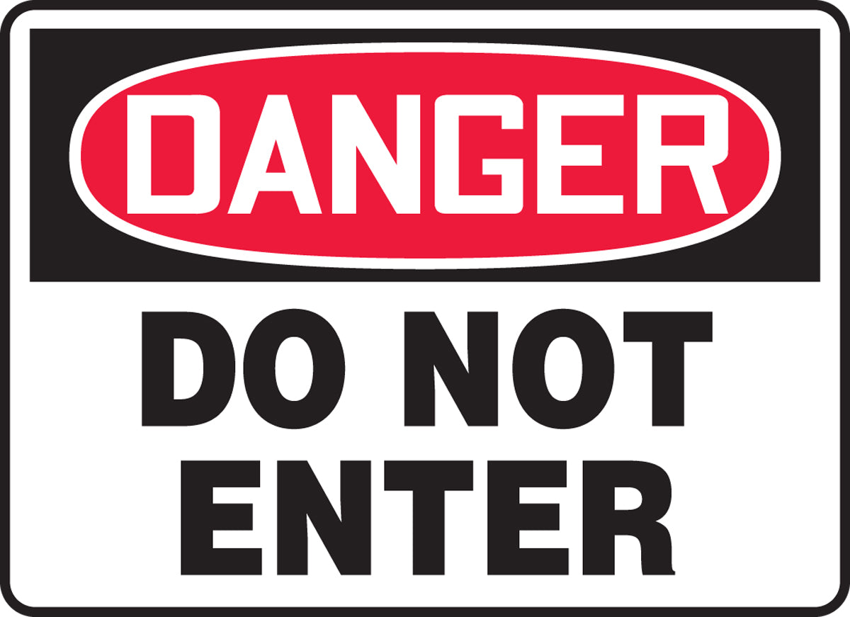Danger sign with 'Do Not Enter' text on a white background