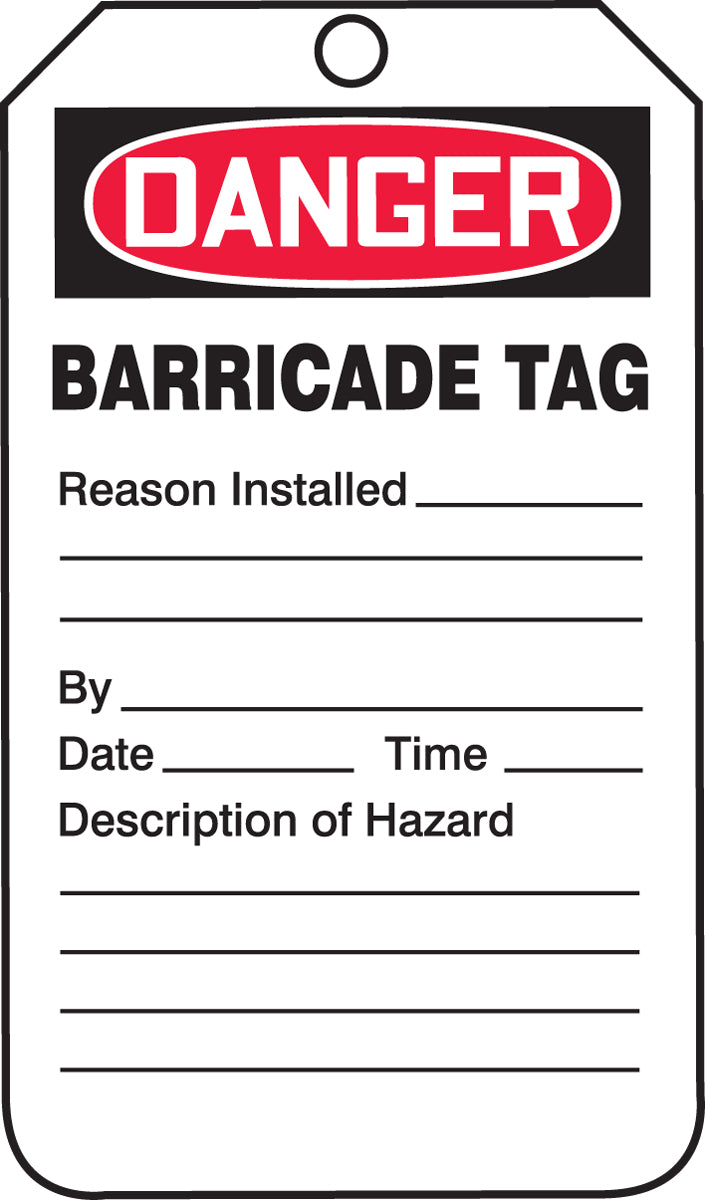 Barricade Tag - DANGER BARRICADE TAG REASON INSTALLED - 5-3/4" x 3-1/4" - 25/PK