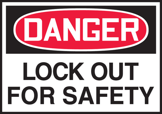 Safety Label - DANGER LOCK OUT FOR SAFETY - 3.5" x 5" - Adhesive Dura-Poly