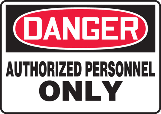 Safety Sign - DANGER AUTHORIZED PERSONNEL ONLY