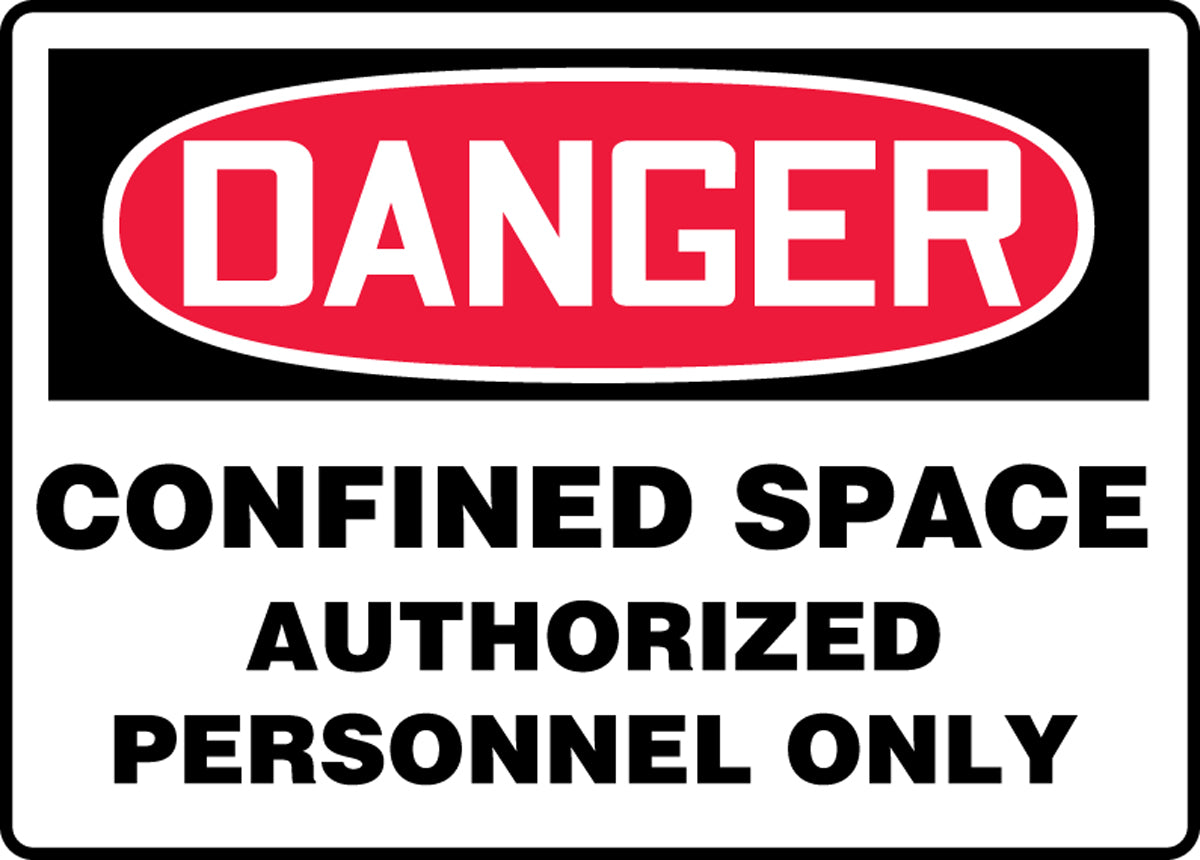 Safety Sign - DANGER CONFINED SPACE AUTHORIZED PERSONNEL ONLY