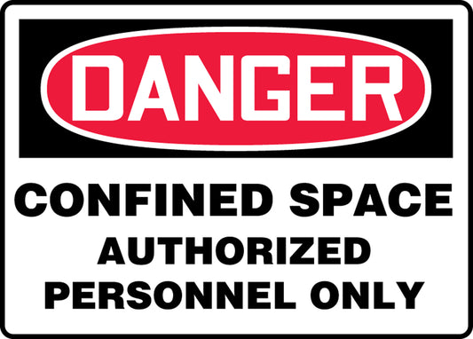 Safety Sign - DANGER CONFINED SPACE AUTHORIZED PERSONNEL ONLY