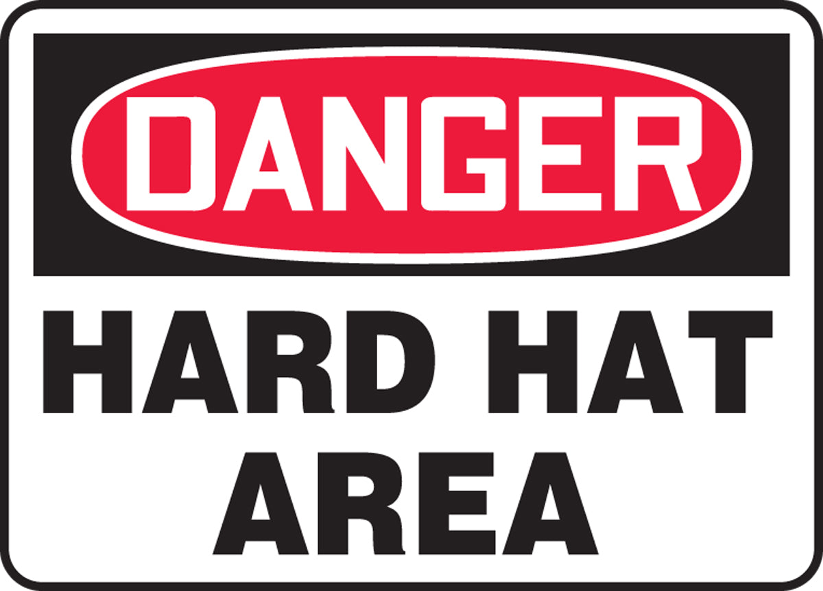 Safety Sign - DANGER HARD HAT AREA