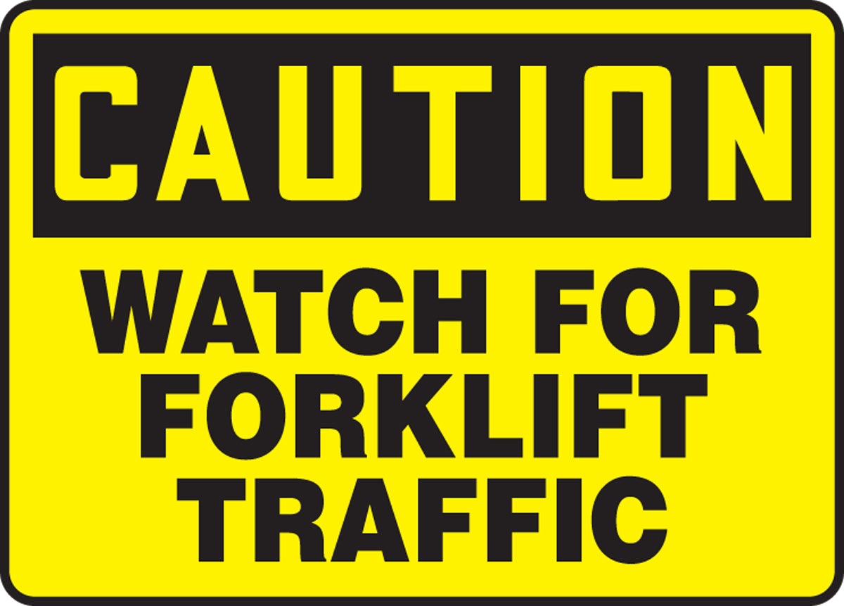 Safety Sign - CAUTION WATCH FOR FORKLIFT TRAFFIC