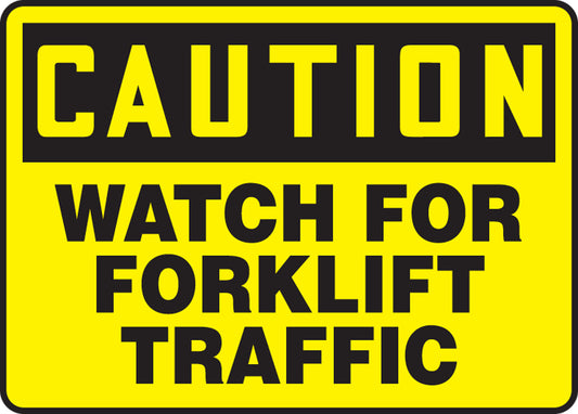 Safety Sign - CAUTION WATCH FOR FORKLIFT TRAFFIC