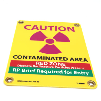Sign 12in X 9in: Caution/ Contaminated Area /Red Zone