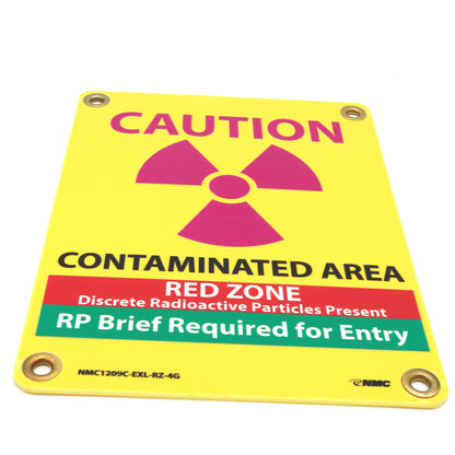 Sign 12in X 9in: Caution/ Contaminated Area /Red Zone