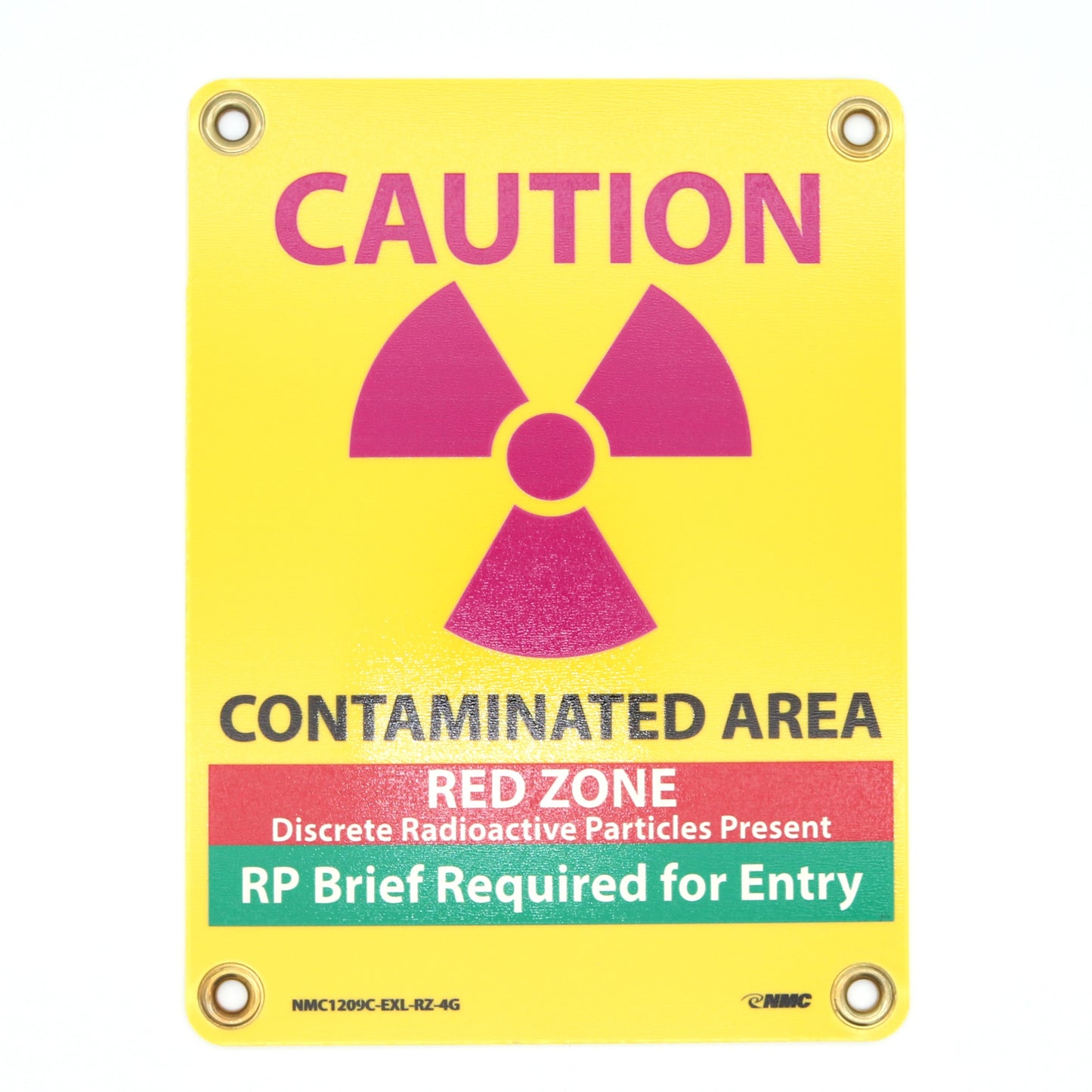 Sign 12in X 9in: Caution/ Contaminated Area /Red Zone