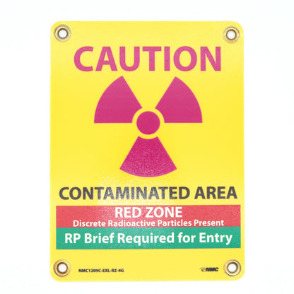 Sign 12in X 9in: Caution/ Contaminated Area /Red Zone
