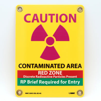 Sign 12in X 9in: Caution/ Contaminated Area /Red Zone