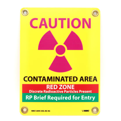 Sign 12in X 9in: Caution/ Contaminated Area /Red Zone