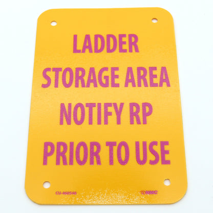 Sign 4in W X: Notify RP Prior To Use