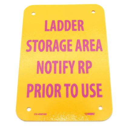 Sign 4in W X: Notify RP Prior To Use