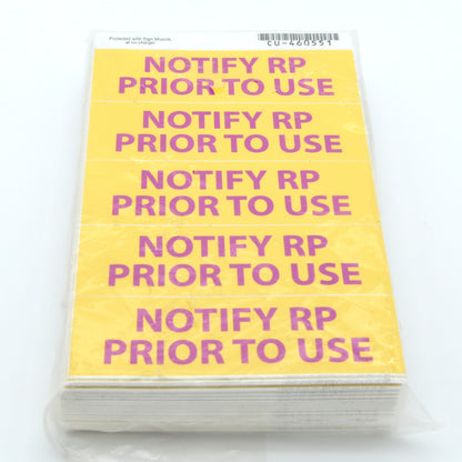 Label 5in X 15in: Notify RP Prior To Use