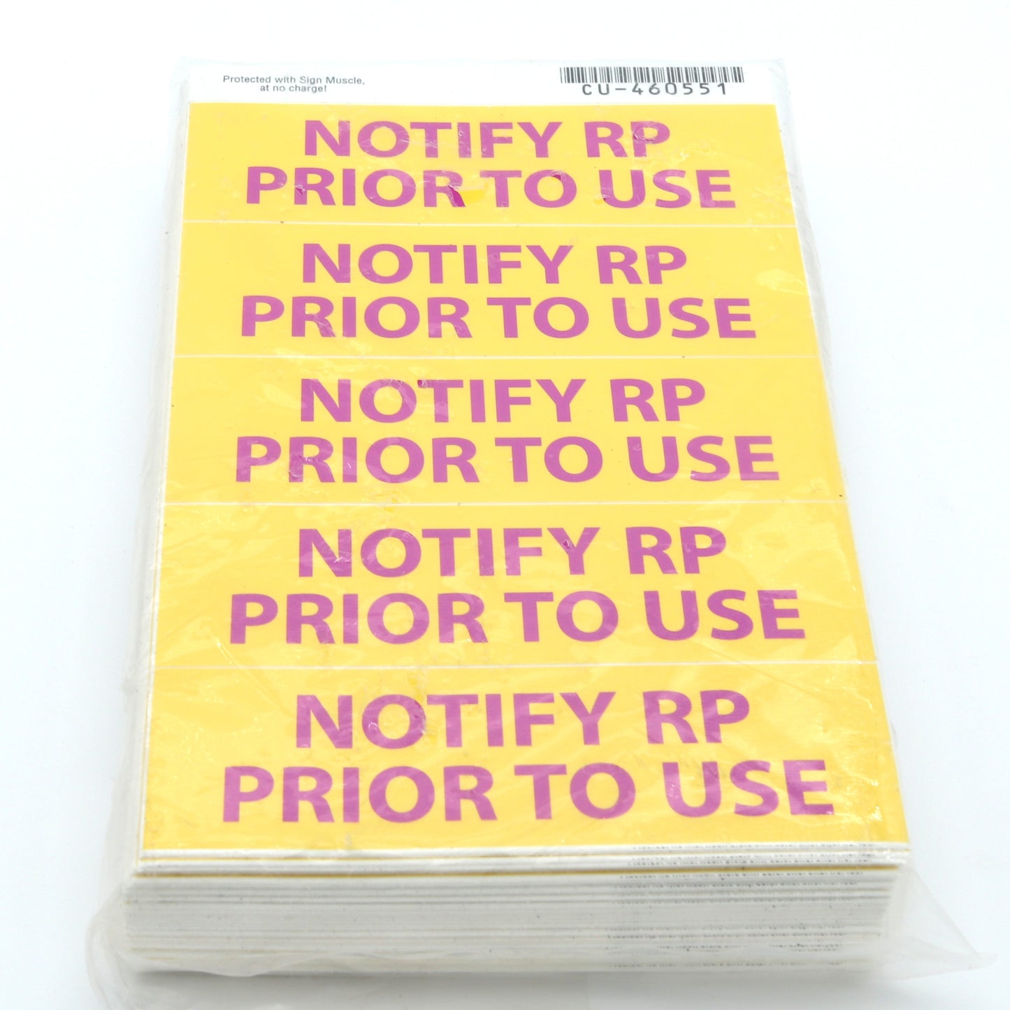 Label 5in X 15in: Notify RP Prior To Use