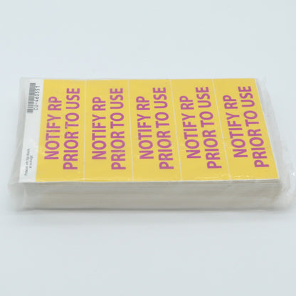 Label 5in X 15in: Notify RP Prior To Use