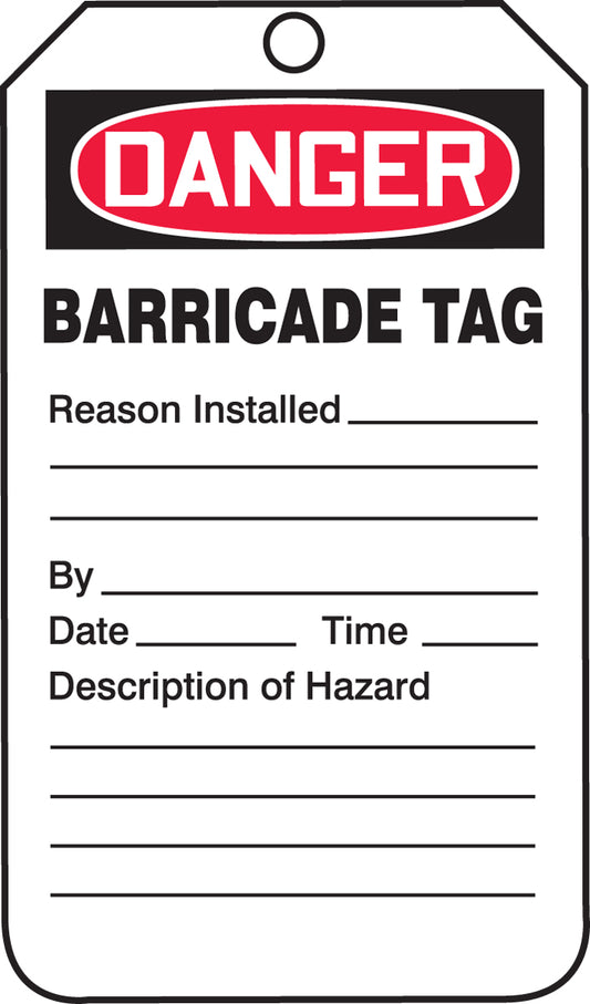 Barricade Tag - DANGER BARRICADE TAG REASON INSTALLED - 5-3/4" x 3-1/4" - 25/PK