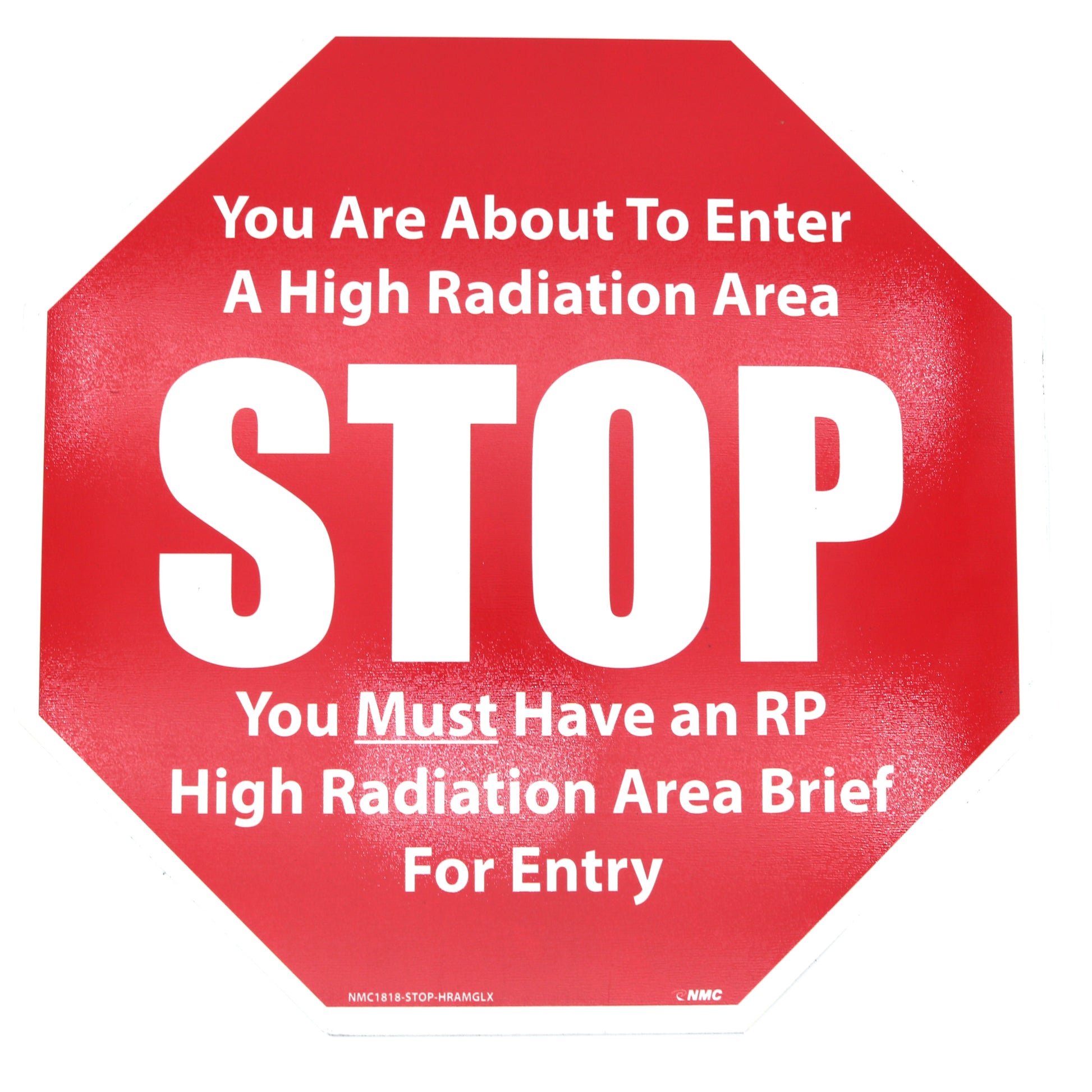 Red warning sign with white text about high radiation area entry requirements.