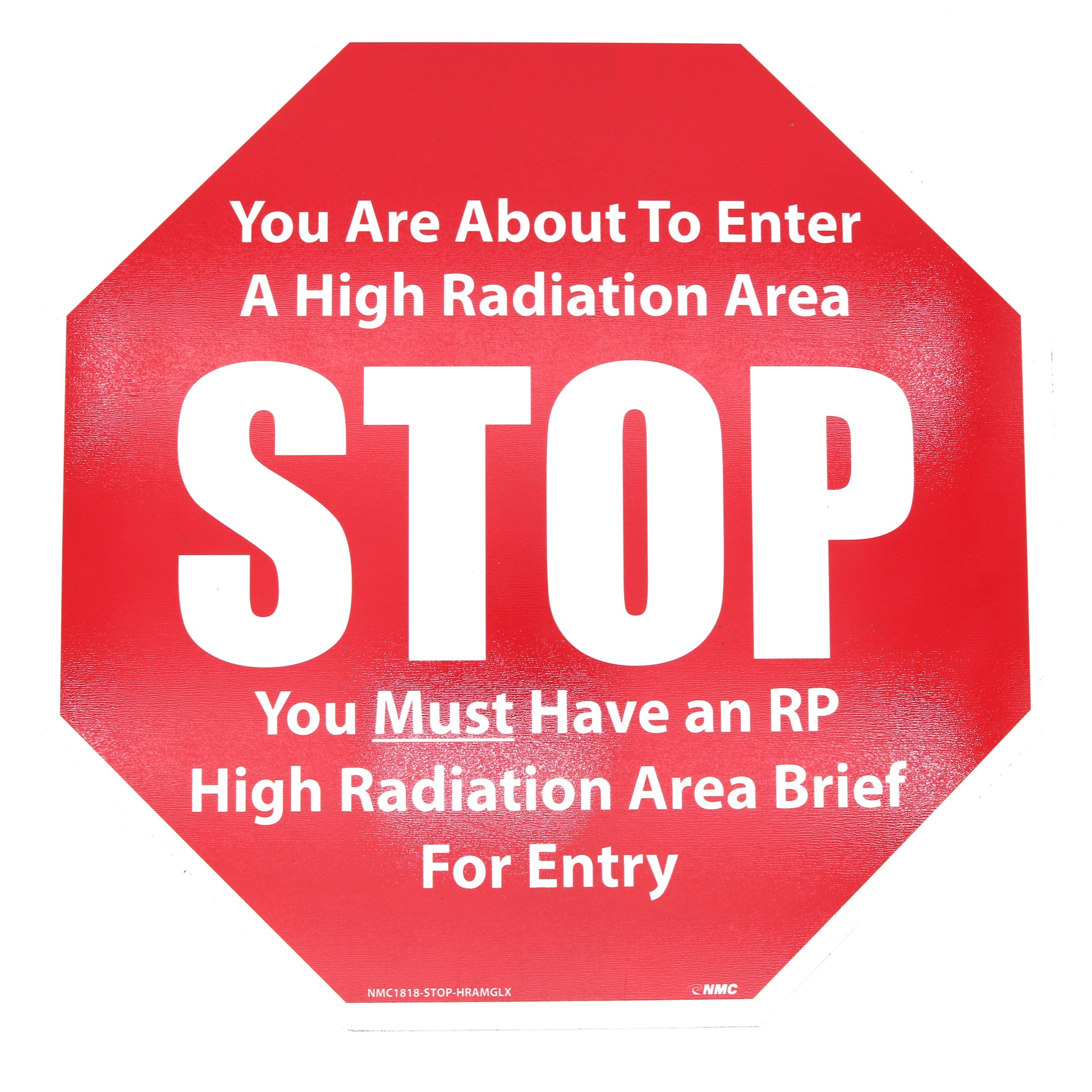Red warning sign with white text about high radiation area entry requirements