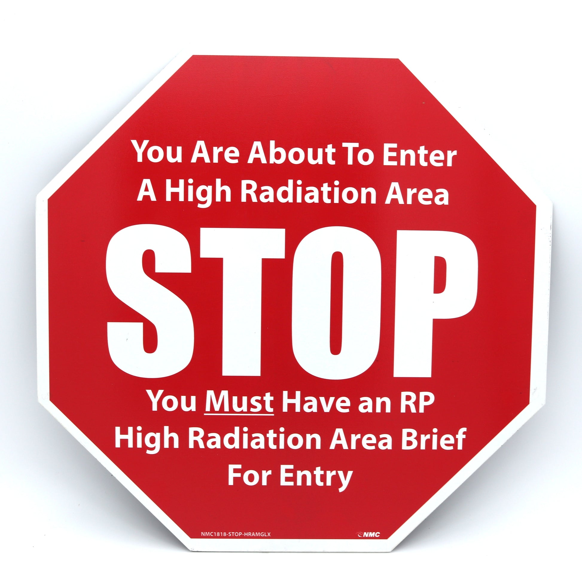Red warning sign with white text about high radiation area entry requirements on a white background