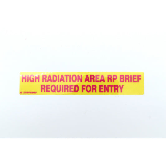 Warning sign with 'High Radiation Area RP Brief Required For Entry' text on a white background
