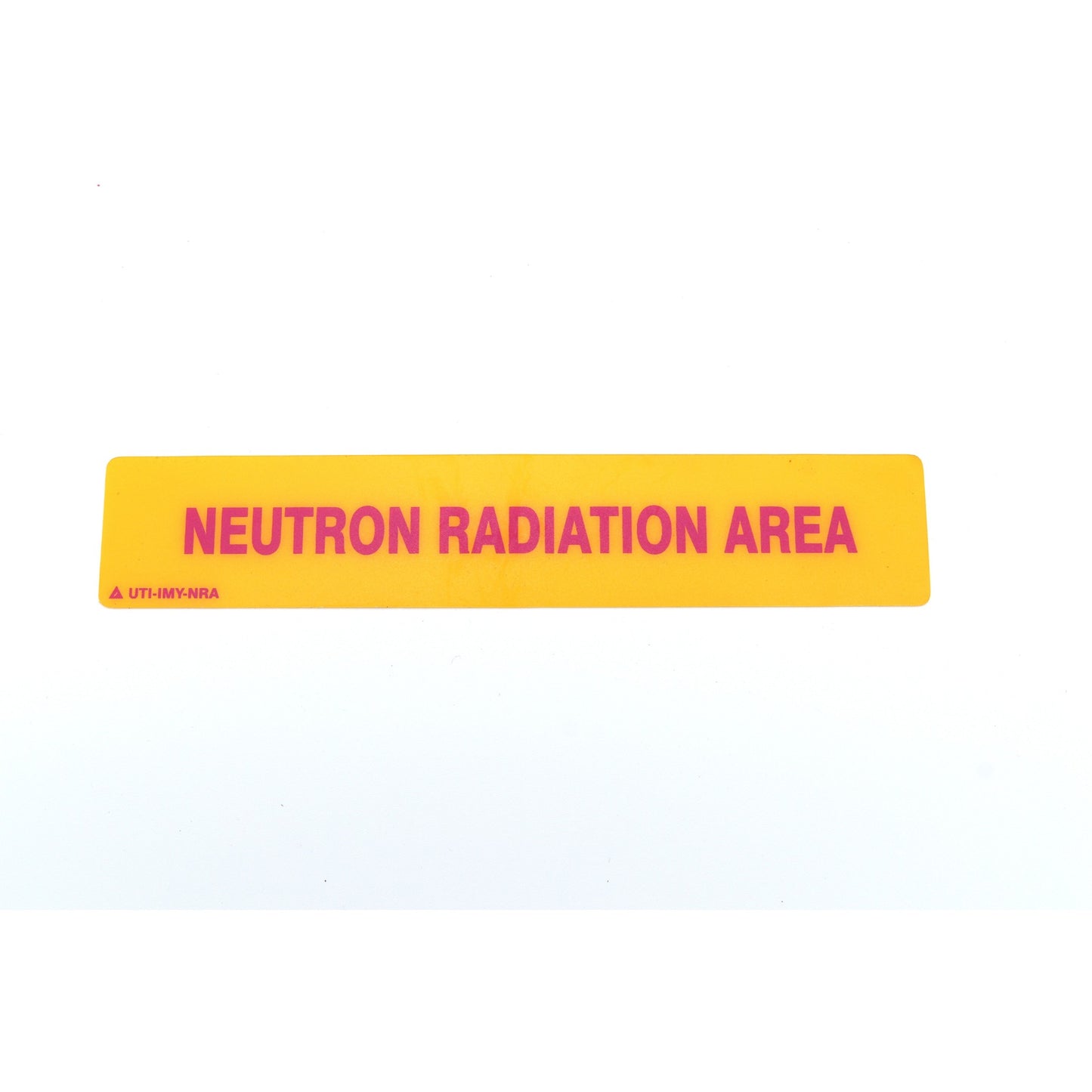 Yellow and pink sign with 'Neutron Radiation Area' text on a white background