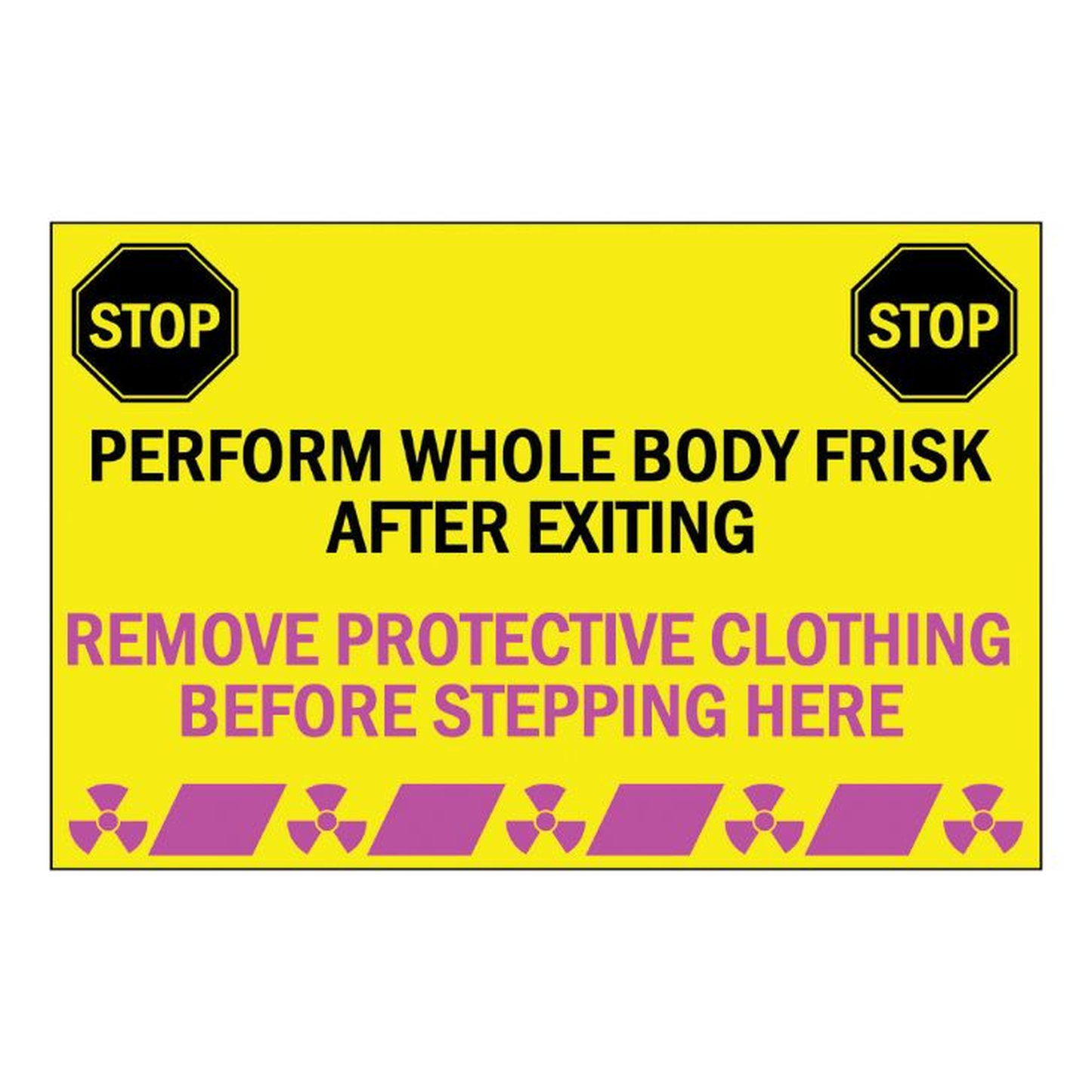 Warning sign with text and radiation symbols on a yellow background